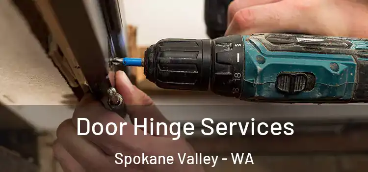  Door Hinge Services Spokane Valley - WA