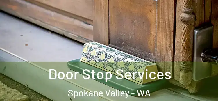 Door Stop Services Spokane Valley - WA