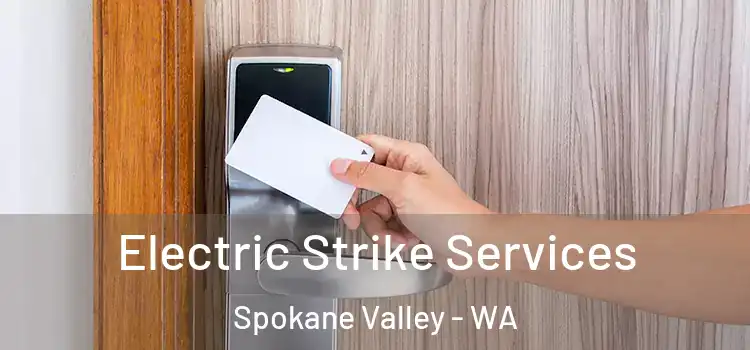 Electric Strike Services Spokane Valley - WA