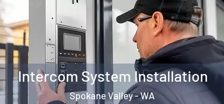 Intercom System Installation Spokane Valley - WA