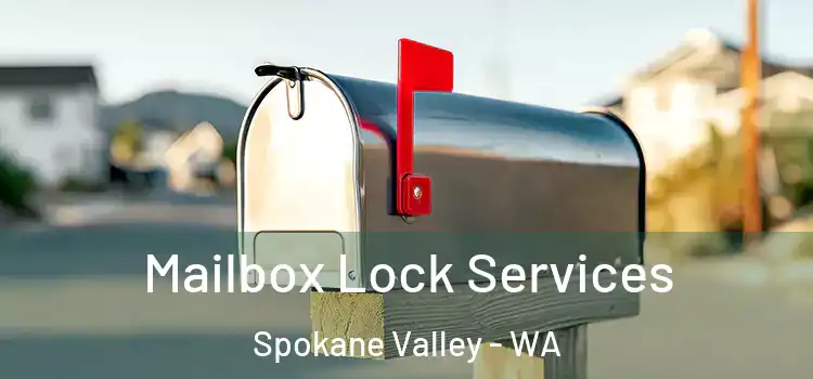 Mailbox Lock Services Spokane Valley - WA