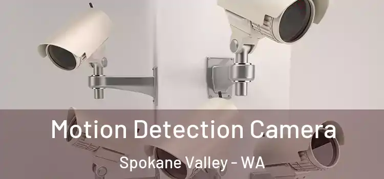  Motion Detection Camera Spokane Valley - WA