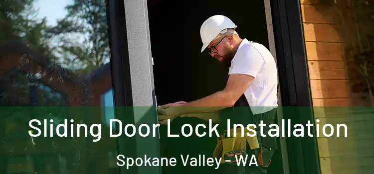 Sliding Door Lock Installation Spokane Valley - WA