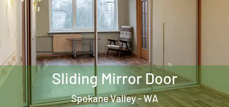  Sliding Mirror Door Spokane Valley - WA